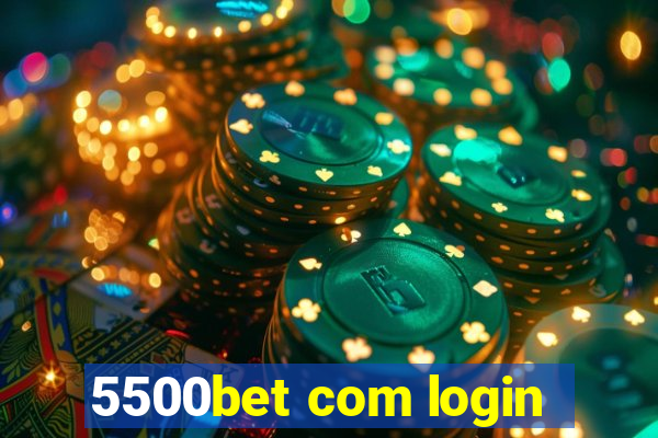 5500bet com login